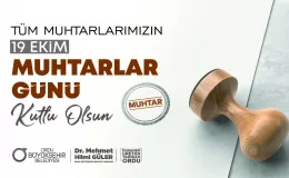 Başkan Güler’den Muhtarlar Günü mesajı