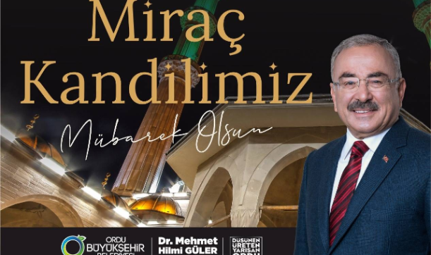Başkan Güler’den Miraç Kandili mesajı
