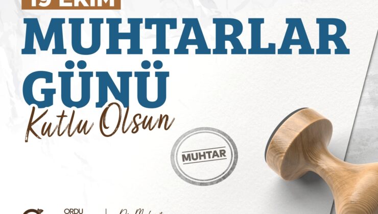 Başkan Güler’den Muhtarlar Günü mesajı